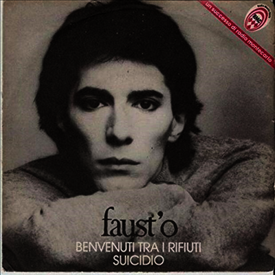 Faust'o — Benvenuti Tra I Rifiuti / Suicidio 앨범 커버