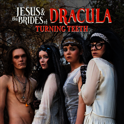 Jesus & The Brides Of Dracula — Turning Teeth / To Sir With Love 앨범 커버