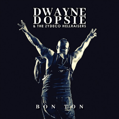 Dwayne Dopsie - Bon Ton (CD)
