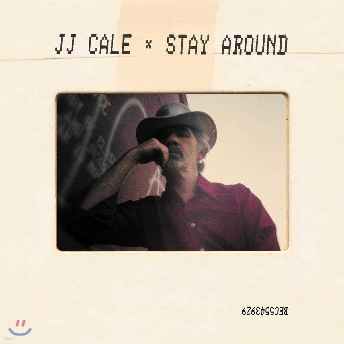 J.J. Cale (제이 제이 케일) - Stay Around