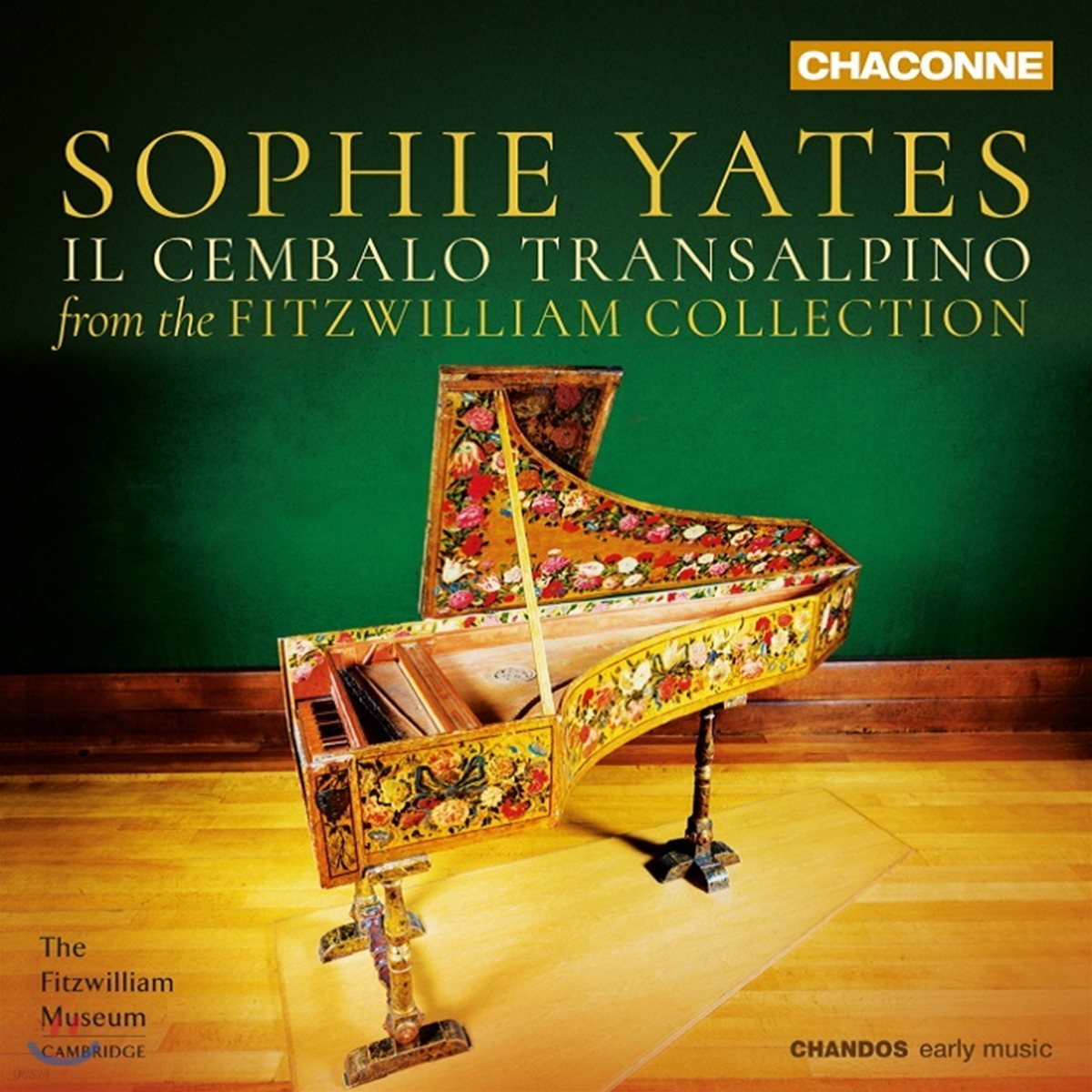 Sophie Yates 소피 이예츠가 연주하는 피츠윌리엄 컬렉션 (Il Cembalo Transalpino - Music from the Fitzwilliam Collection)