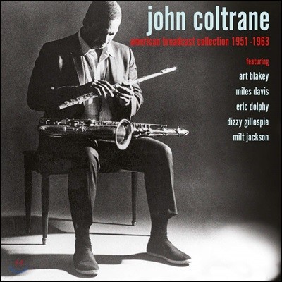 John Coltrane ( Ʈ) - American Broadcast Collection 1951-1963