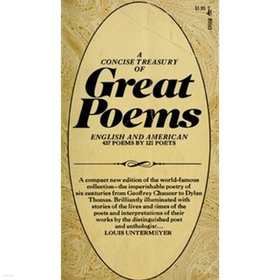 A Concise Treasury of Great Poems English and American 437 Poems by 121 Poets