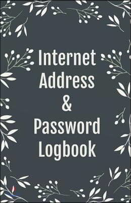 Internet Address & Password Logbook: Keep Track of Your Internet Usernames, Passwords, Web Addresses and Emails (Leather Design Cover), 5.5x8.5 Inches