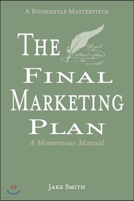 The Final Marketing Plan