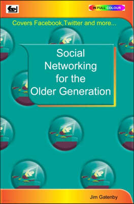 Social Networking for the Older Generation