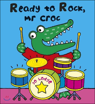 Ready to Rock Mr. Croc?