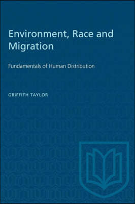 Environment, Race and Migration: Fundamentals of Human Distribution