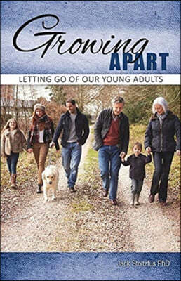 Growing Apart: Letting Go of Our Young Adults