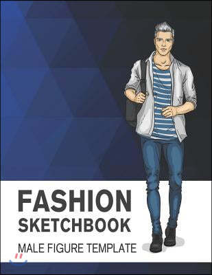 Fashion Sketchbook Male Figure Template: Easily Sketch Your Fashion Design with Large Male Figure Template