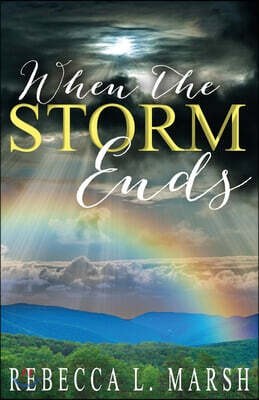 When the Storm Ends