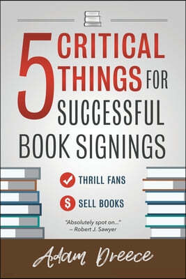 5 Critical Things For a Successful Book Signing: An essential guide for any author
