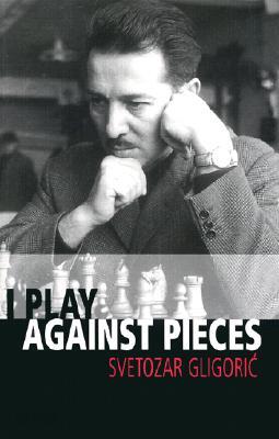 I Play Against Pieces