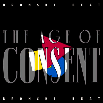 Bronski Beat — Age Of Consent (Remastered)(Gatefold) 앨범 커버