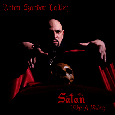 Anton Lavey — Satan Takes A Holiday 앨범 커버