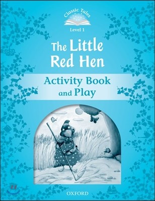 Classic Tales Level 1 : The Little Red Hen