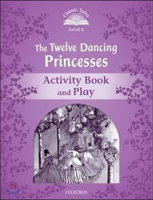 Classic Tales 2e L4 Twelve Dancing Princesses AB