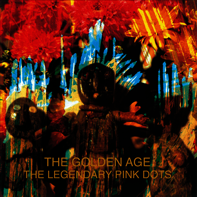 Legendary Pink Dots — Golden Age (Gatefold) 앨범 커버
