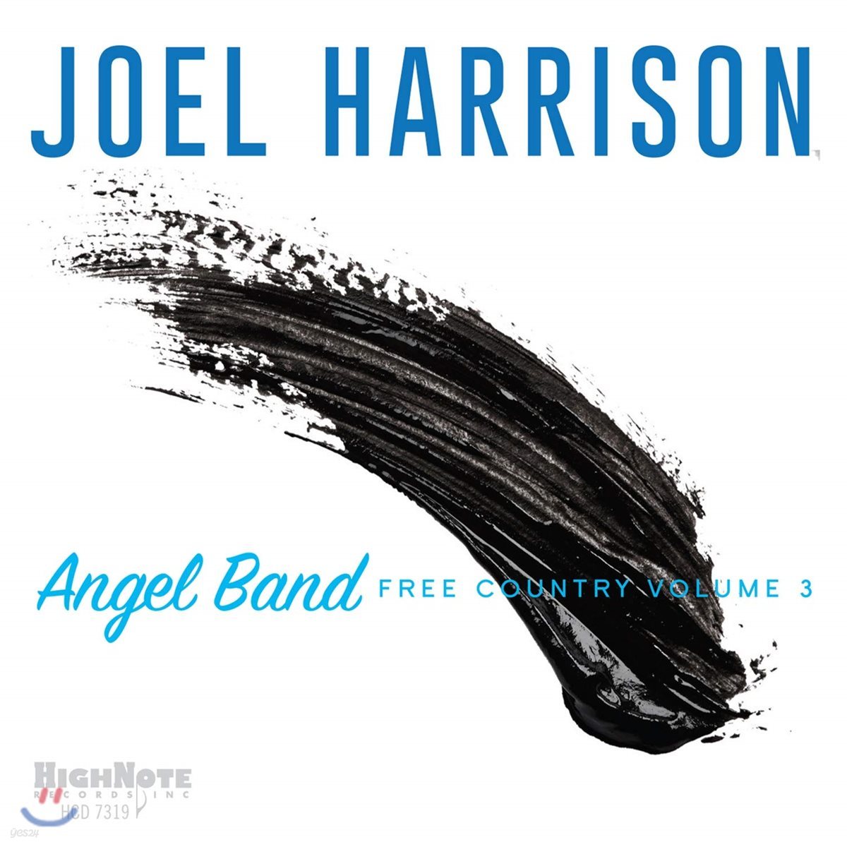 Joel Harrison (조엘 해리슨) - Angel Band: Free Country Vol. 3