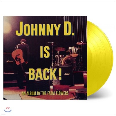 The Fatal Flowers — Johnny D. is Back! 3집 앨범 커버