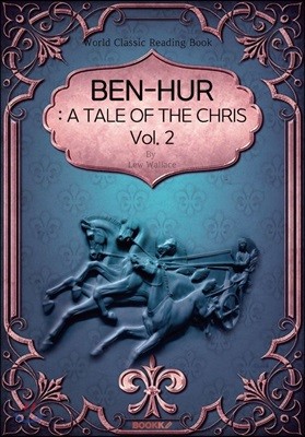 벤허, 2부 [아카데미상 11개 수상 원작소설] - Ben-Hur: A Tale of the Christ, Vol. 2 (영문판)