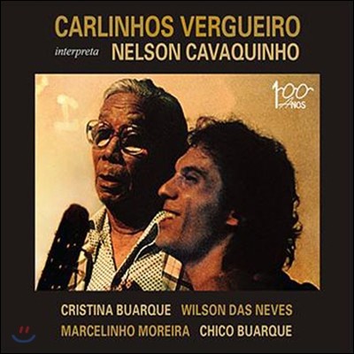 Carlinhos Vergueiro - Interpreta Nelson Cavaquinho