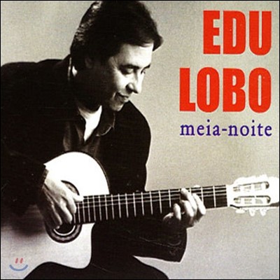 Edu Lobo - Meia-Noite