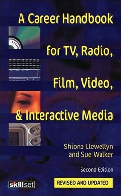 A Career Handbook for TV, Radio, Film, Video and Interactive Media