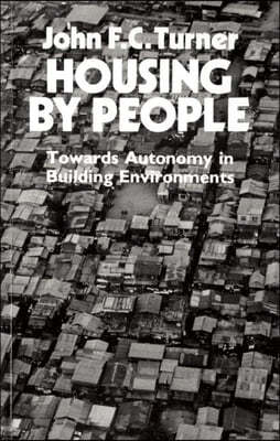 Housing by People: Towards Autonomy in Building Environments