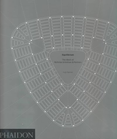 Equilibrium: The Work of Nicholas Grimshaw & Partners