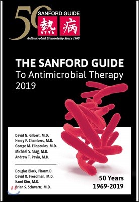 The Sanford Guide to Antimicrobial Therapy 2019
