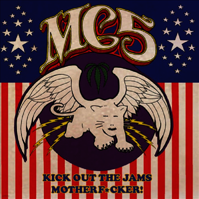 MC5 — Kick Out The Jams Motherfucker! 앨범 커버