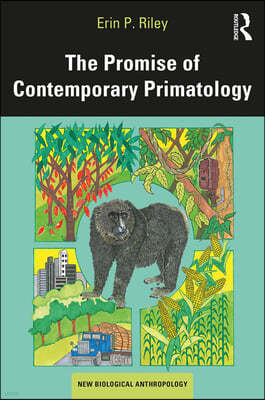 Promise of Contemporary Primatology