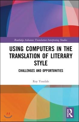 Using Computers in the Translation of Literary Style