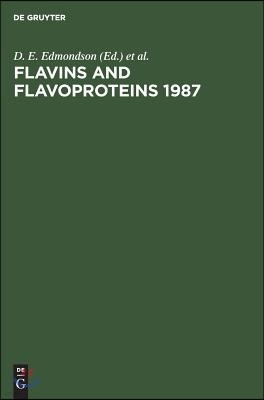 Flavins and Flavoproteins 1987: Proceedings of the Ninth International Symposium, Atlanta, Georgia, Usa, June 7-12, 1987