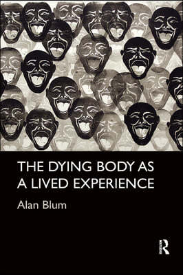 Dying Body as a Lived Experience