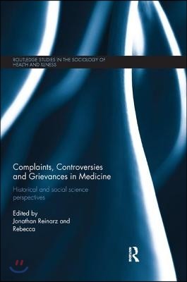 Complaints, Controversies and Grievances in Medicine