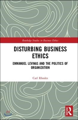 Disturbing Business Ethics