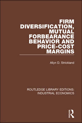 Firm Diversification, Mutual Forbearance Behavior and Price-Cost Margins