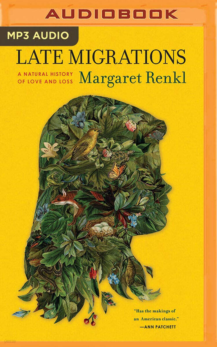 Late Migrations: A Natural History of Love and Loss