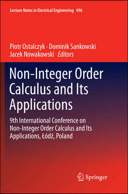 Non-Integer Order Calculus and Its Applications: 9th International Conference on Non-Integer Order Calculus and Its Applications, Lód?, Poland