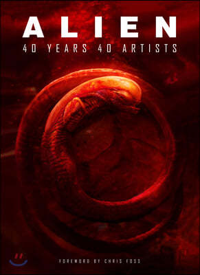 The Alien: 40 Years 40 Artists