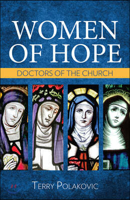 Women of Hope: Doctors of the Church