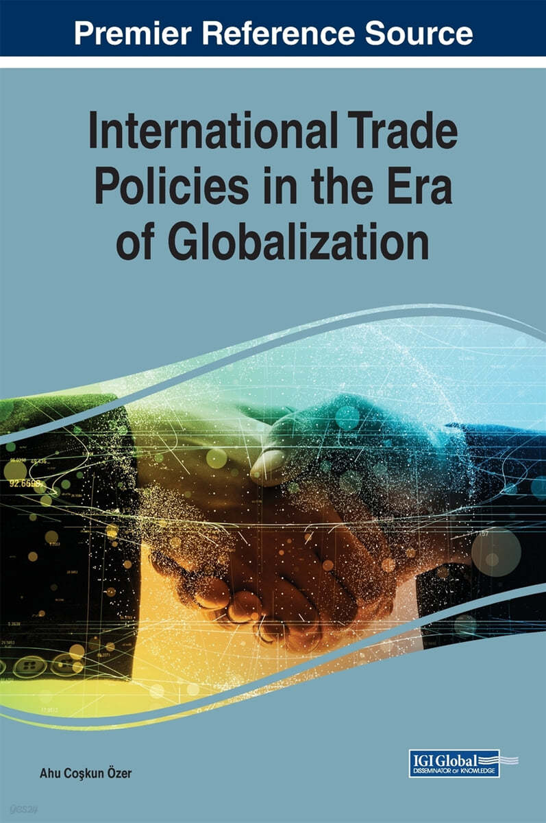 International Trade Policies in the Era of Globalization