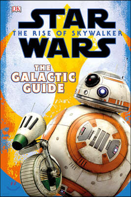 Star Wars the Rise of Skywalker the Galactic Guide