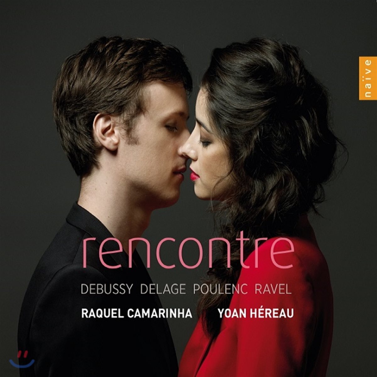 Raquel Camarinha / Yoan Hereau 드뷔시 / 모리스 들라주 / 풀랑크 / 라벨: 만남 (Rencontre) 