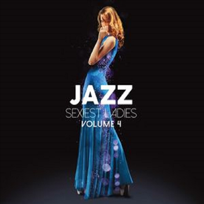 Various Artists - Jazz Sexiest Ladies 4 (Digipack)(3CD)