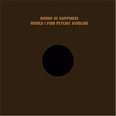 Horns Of Happiness — Would I Find Your Psychic Guideline 앨범 커버