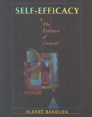 Self-Efficacy: The Exercise of Control