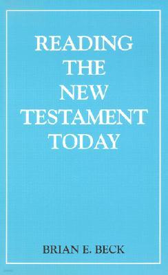 Reading the New Testament Today: An Introduction to New Testament Study